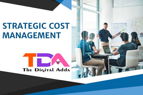 Strategic Cost Management Certification - The Digital Adda